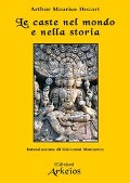 Cover-Bild zum Titel 'Le caste nel mondo e nella storia' von 'Arthur Maurice Hocart'