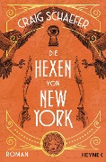 Cover-Bild zum Titel 'Die Hexen von New York' von 'Craig Schaefer'