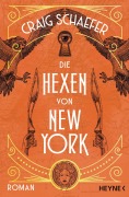 Cover-Bild zum Titel 'Die Hexen von New York' von 'Craig Schaefer'