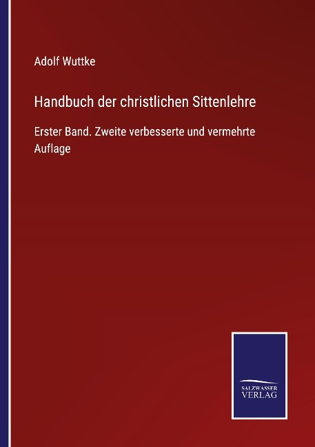 Handbuch der christlichen Sittenlehre - Adolf Wuttke