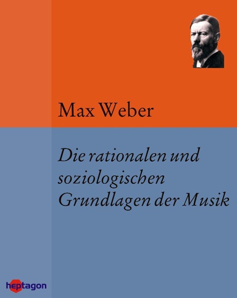 Die rationalen und soziologischen Grundlagen der Musik - Max Weber