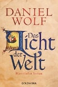 Cover-Bild zum Titel 'Das Licht der Welt' von 'Daniel Wolf'