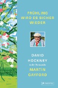 Cover-Bild zum Titel 'Frühling wird es sicher wieder' von 'David Hockney, Martin Gayford'