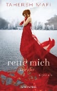 Rette mich vor dir - Tahereh Mafi