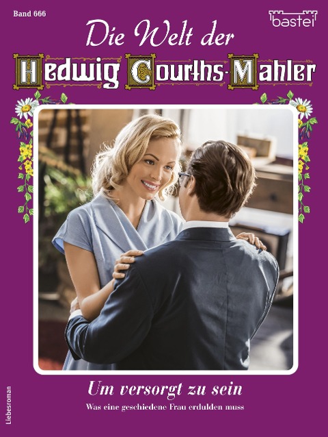 Die Welt der Hedwig Courths-Mahler 666 - Karin Weber