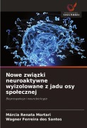 Cover-Bild zum Titel 'Nowe zwi¿zki neuroaktywne wyizolowane z jadu osy spo¿ecznej' von 'Márcia Renata Mortari, Wagner Ferreira Dos Santos'