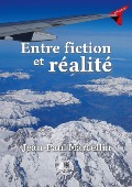Cover-Bild zum Titel 'Entre fiction et réalité' von 'Jean-Paul Marcellin'