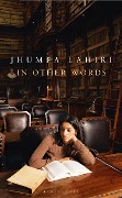 Cover-Bild zum Titel 'In Other Words' von 'Jhumpa Lahiri'