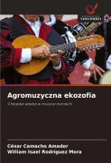 Cover-Bild zum Titel 'Agromuzyczna ekozofia' von 'César Camacho Amador, William Isael Rodríguez Mora'