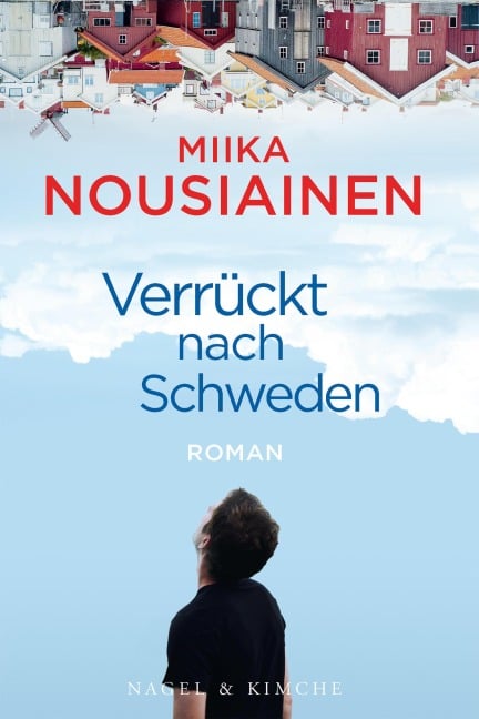 Verrückt nach Schweden - Miika Nousiainen