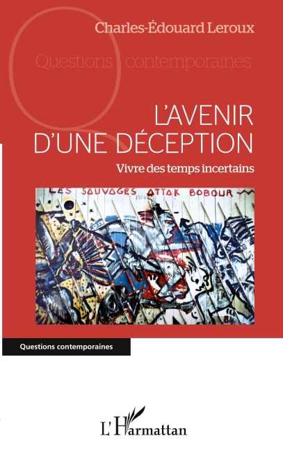 L'avenir d'une déception - Charles-Edouard Leroux