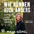 Cover-Bild zum Titel 'Wir können auch anders' von 'Maja Göpel'