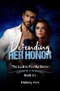 Defending Her Honor (The Lucinio Family Series, #6) - Melony Ann