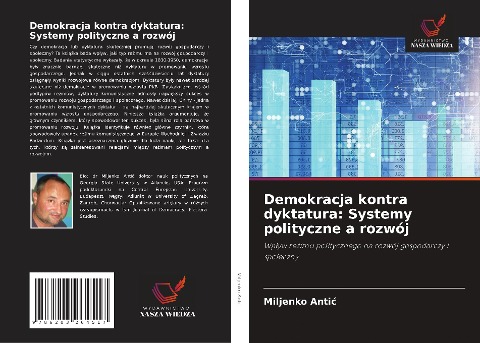 Demokracja kontra dyktatura: Systemy polityczne a rozwój - Miljenko Anti¿
