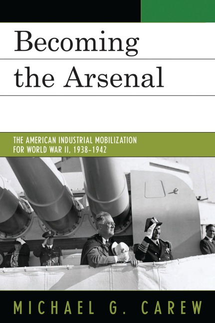 Becoming the Arsenal - Michael G. Carew