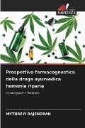 Prospettiva farmacognostica della droga ayurvedica homonia riparia - Mythreyi Rajendran