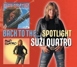 Back To The Drive/In The Spotlight (2CD Expanded) - Suzi Quatro