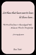 Cover-Bild zum Titel 'Let Those that Have Ears to Hear...Let Them Hear - The Parables of Jesus in Chronological Order: A Lesson Plan for Discipleship Study Guide' von 'Raymond Tripi'
