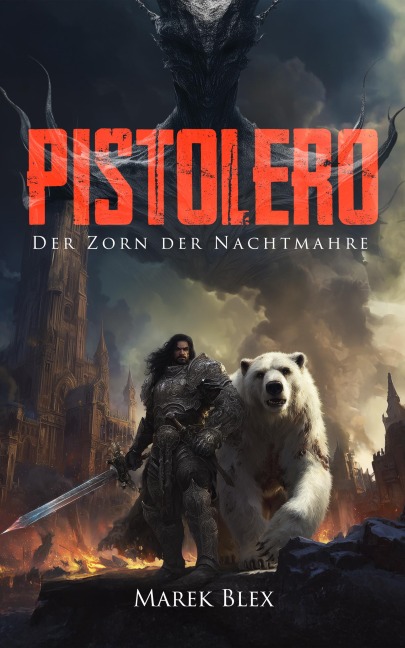 Pistolero - Der Zorn der Nachtmahre - Marek Blex