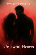 Cover-Bild zum Titel 'Unlawful Hearts (The Redemption Road Series, #2)' von 'Natasha Derouchie'