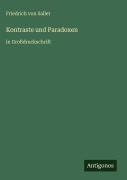 Cover-Bild zum Titel 'Kontraste und Paradoxen' von 'Friedrich Von Sallet'