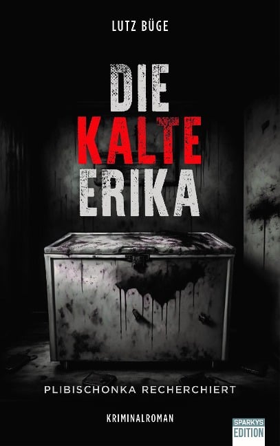 Die kalte Erika - Lutz Büge