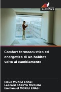 Cover-Bild zum Titel 'Comfort termoacustico ed energetico di un habitat volto al cambiamento' von 'Josué Mokili Enasi, Léonard Kabeya Mukeba, Emmanuel Mokili Enasi'