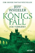 Cover-Bild zum Titel 'Königsfall - Der Verräter' von 'Jeff Wheeler'