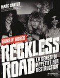 Cover-Bild zum Titel 'Reckless Road. Guns n'Roses. La genesi di Appetite for destruction' von 'Marc Canter, Jason Porath'