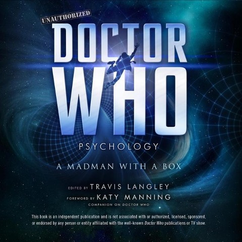 Doctor Who Psychology Lib/E: A Madman with a Box - Katy Manning