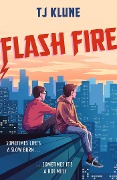 Flash Fire - T J Klune
