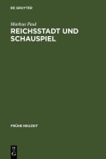 Cover-Bild zum Titel 'Reichsstadt und Schauspiel' von 'Markus Paul'