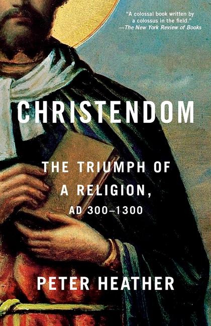 Christendom - Peter Heather