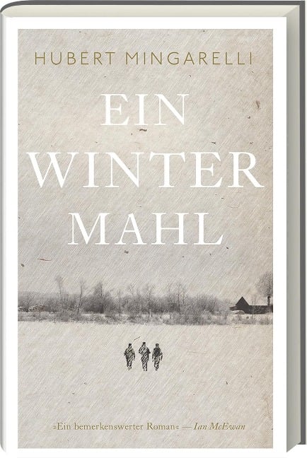 Ein Wintermahl - Hubert Mingarelli