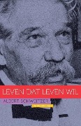 Cover-Bild zum Titel 'Albert Schweitzer: Leven dat leven wil' von 'Luk Bouckaert'