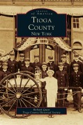 Cover-Bild zum Titel 'Tioga County, New York' von 'Tioga County Historical Society, Richard Quest'