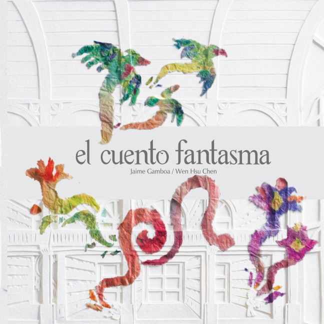El cuento fantasma - Jaime Gamboa