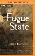 Fugue State - Brian Evenson