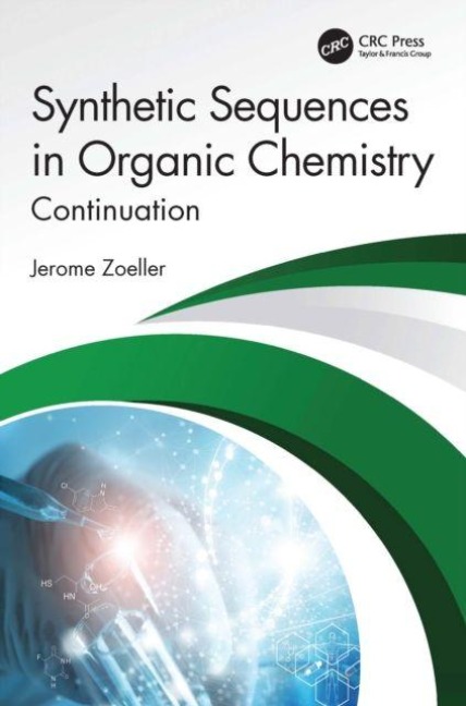 Synthetic Sequences in Organic Chemistry - Jerome Zoeller