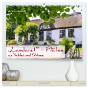 Cover-Bild zum Titel '"Landarzt" - Plätze an Schlei und Ostsee (hochwertiger Premium Wandkalender 2026 DIN A2 quer), Kunstdruck in Hochglanz' von 'Ulrich Niehoff'