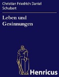 Cover-Bild zum Titel 'Leben und Gesinnungen' von 'Christian Friedrich Daniel Schubart'