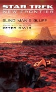 Cover-Bild zum Titel 'Star Trek: New Frontier: Blind Man's Bluff' von 'Peter David'