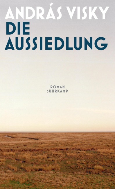Die Aussiedlung - András Visky