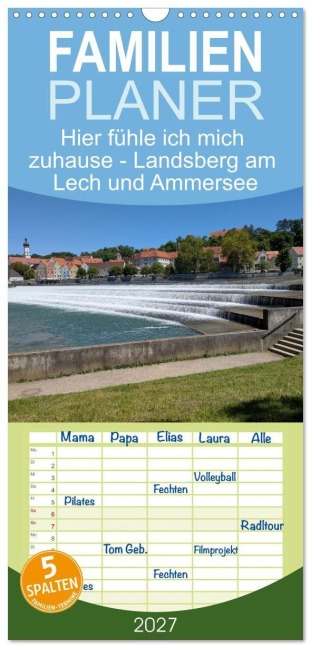 Familienplaner 2027 - Hier fühle ich mich zuhause - Landsberg am Lech und Ammersee mit 5 Spalten (Wandkalender, 21 x 45 cm) CALVENDO - Martina Marten