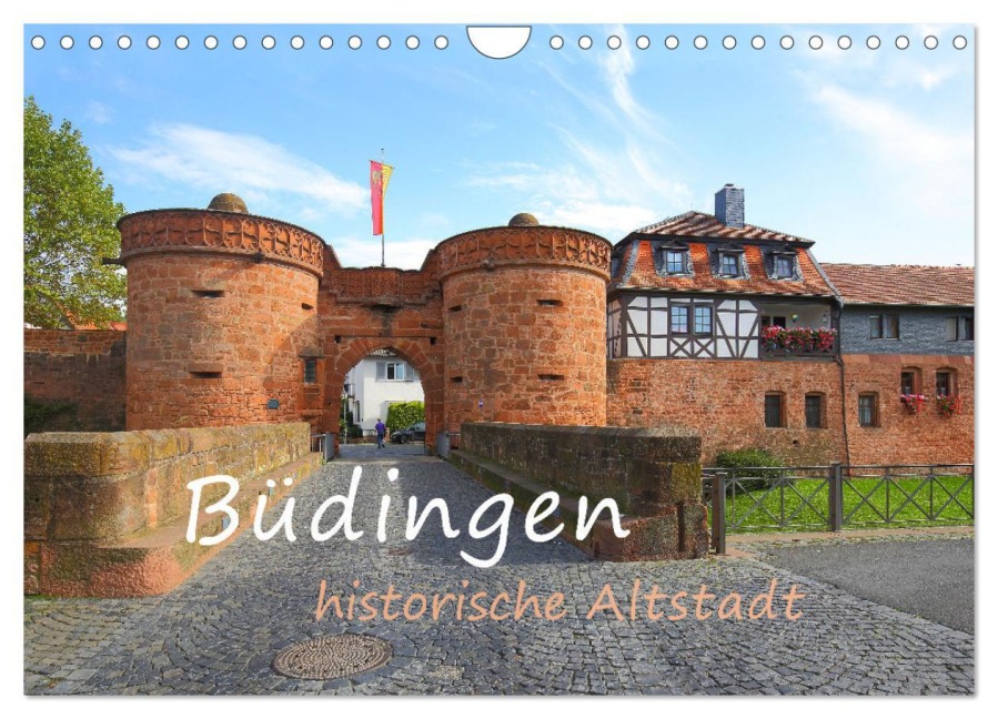 Büdingen - historische Stadt (Wandkalender 2026 DIN A4 quer), CALVENDO Monatskalender - Gerald Abele
