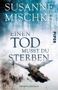 Cover-Bild zum Titel 'Einen Tod musst du sterben' von 'Susanne Mischke'