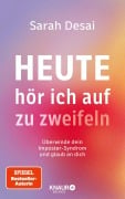 Cover-Bild zum Titel 'Heute hör ich auf zu zweifeln' von 'Sarah Desai'