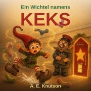 Cover-Bild zum Titel 'Ein Wichtel namens Keks' von 'A. E. Knutson'
