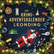Cover-Bild zum Titel 'Der Krimi-Adventskalender Leonding' von 'Nora Wagner'