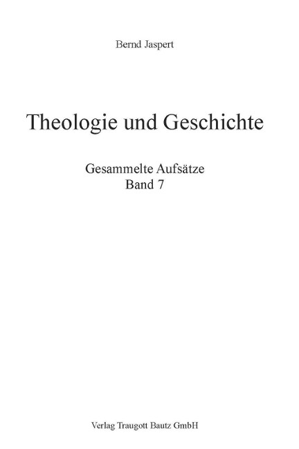 Theologie und Geschichte - Bernd Jaspert